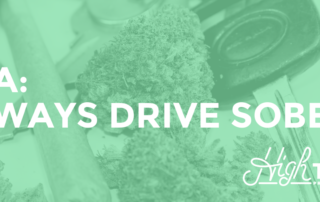 PSA- Always Drive Sober | High Tops Blog