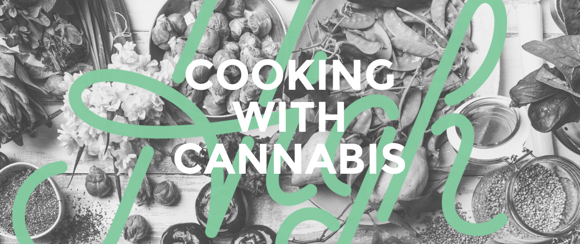 Cooking with Cannabis | High Tops Blog