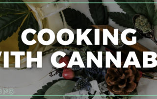 Cooking With Cannabis 2 - High Tops Dispensary