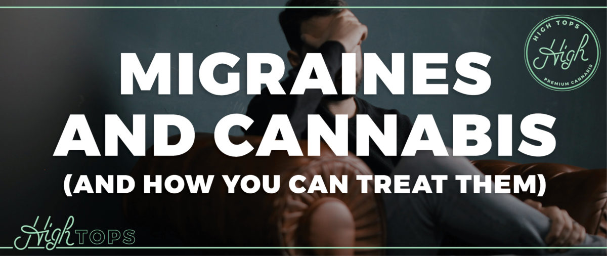 Treat Migraines With Cannabis