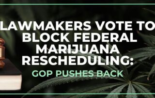 House Lawmakers Challenge Marijuana Rescheduling Amid GOP Scrutiny of Biden’s Process