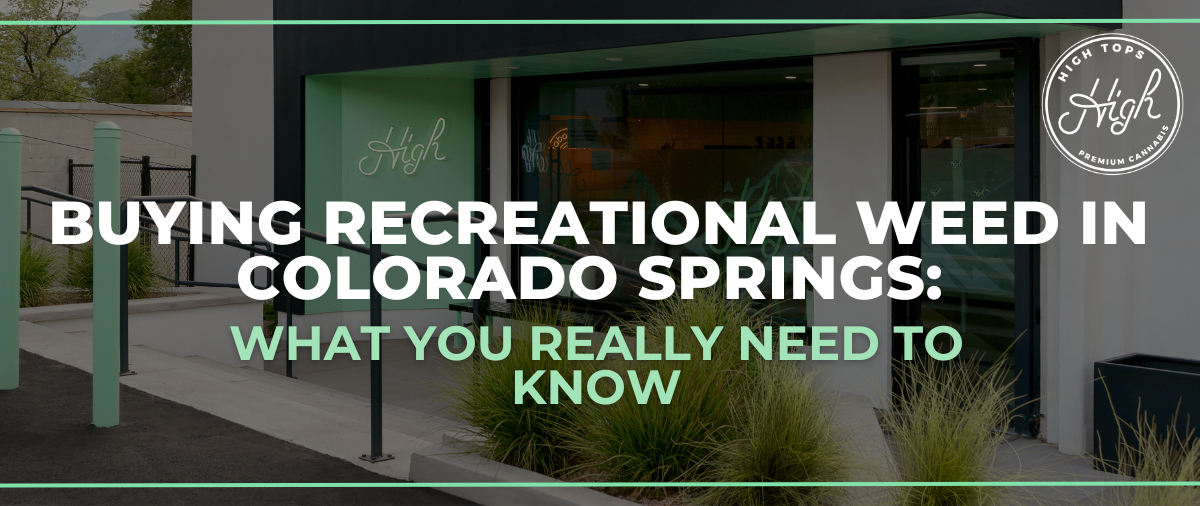 Buying Recreational Weed in Colorado Springs: What You Really Need to Know