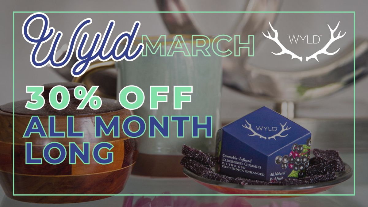 Wyld 30% off all of march at Hightops in Colorado Springs