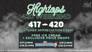 Local Dispensary Specials, Pop-Ups & Customer Appreciation Event - 420 specials and events at Hightops Colorado Springs