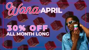 Wana April 30% Off