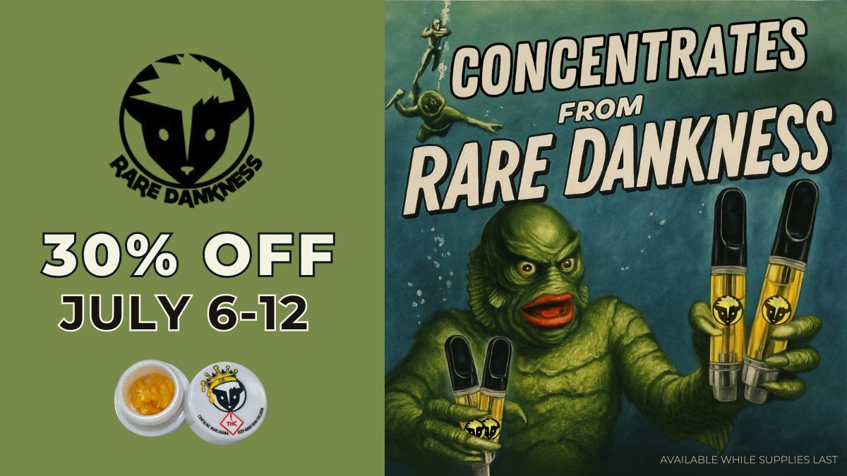 rare dankness july 6-12 at hightops