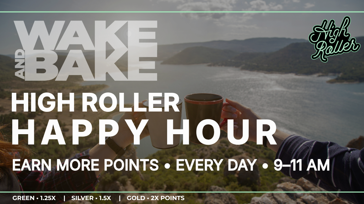 High Roller Happy Hour 9-11am